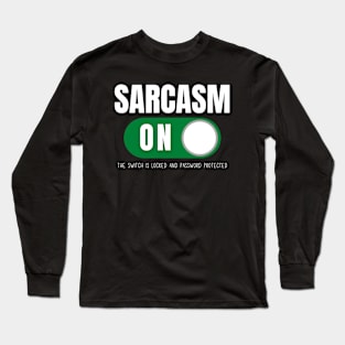 Sarcasm On Long Sleeve T-Shirt